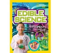 Edible Science by National Geographic Kids Inconnu (Auteur)