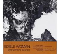 Edible Woman - Everywhere At Once