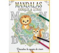 Edición Especial: Animales Adorables y Letras Mandala - Libro de Colorear para Adultos, Jóvenes, Niños y Niñas: Más de 100 páginas con animales kawaii ... con mandalas • Libro creativo y antiestrés.
