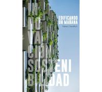Edificando un Mañana: Innovación y Sostenibilidad