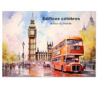 Édifices célèbres, autour du monde (Calendrier mural 2026 DIN A2 vertical), CALVENDO calendrier mensuel: Laissez-vous séduire par la magie de ces ... sites emblématiques de renommée mondiale.
