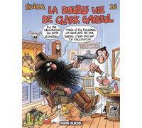 Édika - Tome 23 - La Double Vie de Clark Gaybeul