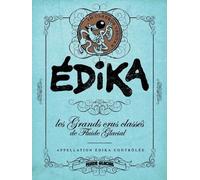 Édika - Les Grands Crus Classés de Fluide Glacial