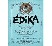Édika - Les Grands Crus Classés de Fluide Glacial