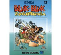 Édika - Tome 12 - Bluk-Bluk Zogotounga - Édouard Karali - Fluide Glacial-Audie - cartonné - Bande dessinée