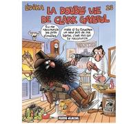 FLUIDE GLACIAL edika tome 23 - la double vie de clark gaybeul
