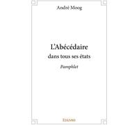 Edilivre L'Abécédaire Dans Tous Ses états : Pamphlet