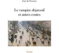 Edilivre Le Vampire Dépressif Et Autres Contes