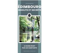 Edimbourg insolite et secrète Hannah Robinson (Auteur)