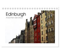 Edinburgh - Ansichten einer Stadt (Tischkalender 2026 DIN A5 quer), CALVENDO Monatskalender: Eine fotografische Reise nach Edinburgh