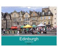 Edinburgh - Lebendige Metropole (Wandkalender 2026 DIN A4 quer), CALVENDO Monatskalender: Edinburgh, die lebendige und quirlige Hauptstadt Schottlands