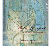 Robert Crawford – Music for Piano and Strings (Edinburgh Quartet, Ashton) – CD