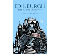 Edinburgh: the Autobiography
