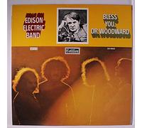 EDISON ELECTRIC BAND - bless you, dr. woodward LP