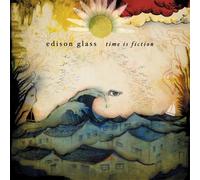 Edison Glass - Time is Fiction [Import]