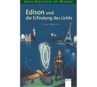 Edison und die Erfindung des Lichts Novelli, Luca (Auteur)