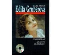 Edita Gruberova. Inkl. CD Rishoi, Niel (Auteur)