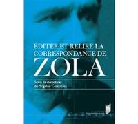 Éditer et relire la correspondance de Zola Sophie Guermès (Auteur)