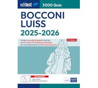 EdiTEST. Bocconi, Luiss. 3000 quiz. Ampia raccolta di quesiti tratti da prove reali e 10 simulazioni d'esame. Con software di simulazione