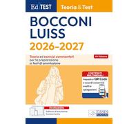 EdiTEST. Bocconi, Luiss. Teoria & test. Teoria ed esercizi commentati per la preparazione ai test di ammissione. Con software di simulazione