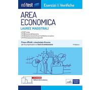 EdiTEST. Lauree magistrali di area economica. Esercizi & verifiche. Prove ufficiali e simulazioni d'esame per la preparazione ai test di accesso. Con software di simulazione