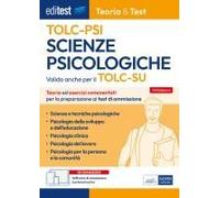 Editest. Scienze Psicologiche. Teoria & Test. Nozioni Teoriche Ed Esercizi Commentati Per La Preparazione Ai Test Di Accesso