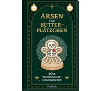 Edith Anna Polk Arsen und Butterplätzchen: Böse Weihnachtsgeschichten (Relié)
