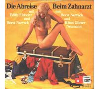 Edith Elsholtz und Horst Nowak - Beim Zahnarzt / Die Abreise / Edith Elsholtz und Horst Nowak / ERSATZHÜLLE / Deutsche Pressung / CORNET # 05 10410-3 / 7" Vinyl Single Schallplatte