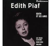 Edith Et Ses Amis - Les Trois Cloches, Mon Dieu, Milord (Préférences)
