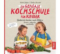 Edith Gätj Die geniale Kochschule für Kinder: Spielerisch kochen na (Poche)