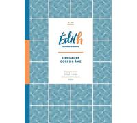 Edith, histoires de savoirs - s'engager corps et âmes 2020 - Collectif - Edi Pro - broché - Revue