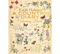 Edith Holden: A Country Diary Colouring Book