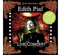 Piaf, Edith - Vie en Rose: in Concert