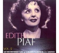 Edith Piaf - La Vie en Rose-Les 3 Cloches-L'Hymne A l'amour/Vol.2