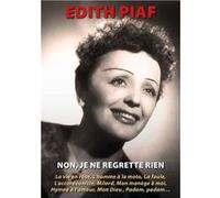 Edith Piaf : Non, je ne regrette rien G