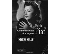 Edith Piaf. Ode To The Child Of A Vagrant