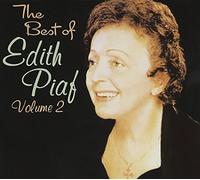 Edith Piaf - The Best of Edith Piaf, Vol. 2 [Deluxe Reissue] [Remastered]
