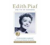Edith Piaf Une Vie De Passion, LÉdition Du 40e Anniversaire