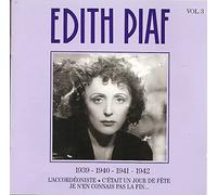 Edith Piaf Vol 03 1939-1942 [Import]