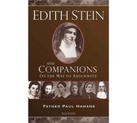 Edith Stein and Companions On the Way to Auschwitz by Father Paul Hamans Paul Hamans (Auteur)