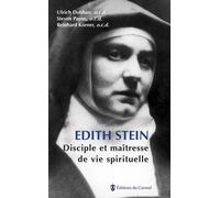 Edith Stein - Disciple Et Maîtresse De Vie Spirituelle