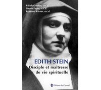 Edith Stein - Disciple et maîtresse de vie spirituelle
