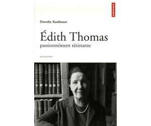 Édith Thomas passionnément résistante