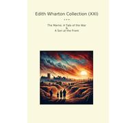 Edith Wharton Collection (XXI): Marne Tale Front