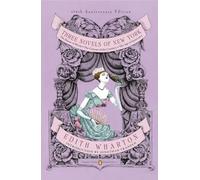 Edith Wharton – Three Novels of New York – Penguin Classics Deluxe Edition – Livre en VO