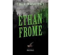 Edith Wharton's Ethan Frome