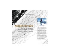 EDITION CAMPANILE - Récits de montagne et Beaux Livres - Neige Du Sud Ski De Montagne Dans Le Mercantour | Edition Campanile