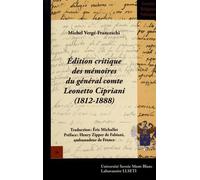Edition critique des Mémoires du général comte Leonetto Cipriani (1812-1888)