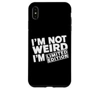 Édition limitée Not Weird - Fierté individuelle Unique Coque pour iPhone XS Max