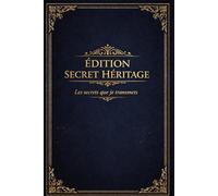 Édition secret Héritage: Les secrets que je transmets